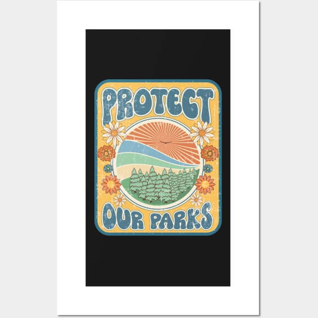 PROTECT OUR PARKS GROOVY GIFT Wall Art by HomeCoquette